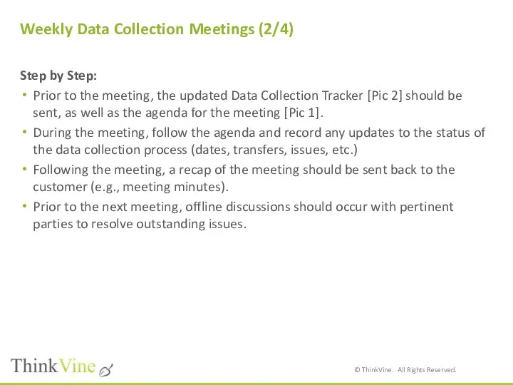 Weekly Data Collection Meetings (2/4) Step by Step: Prior to the