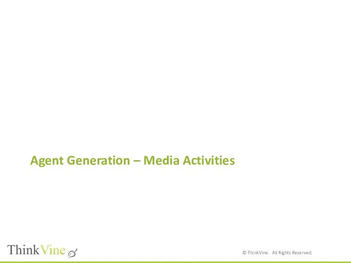 Agent Generation – Media Activities