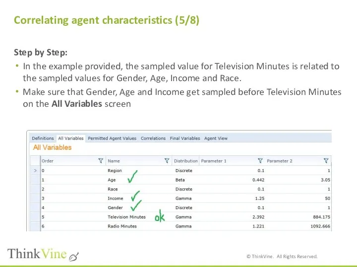 Correlating agent characteristics (5/8) Step by Step: In the example provided,