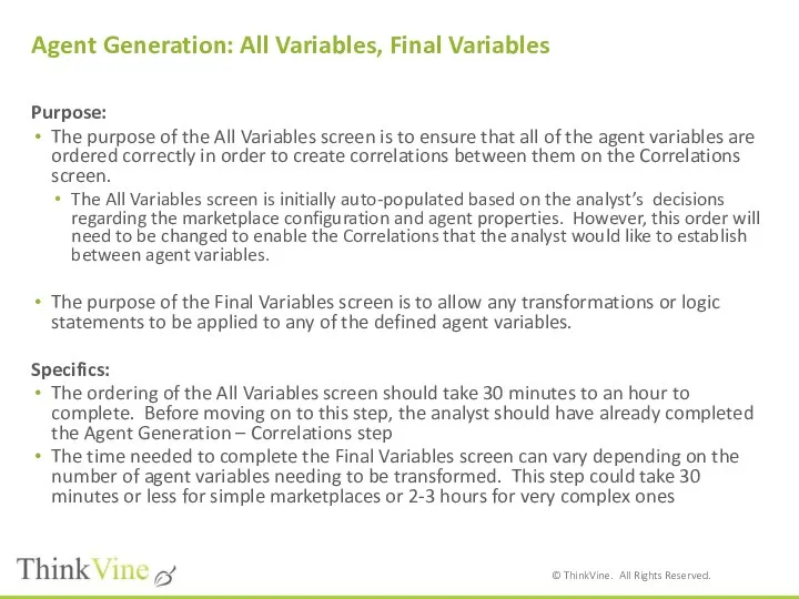 Agent Generation: All Variables, Final Variables Purpose: The purpose of the