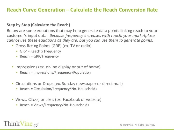 Step by Step (Calculate the Reach) Below are some equations that