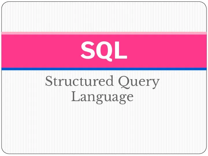 Structured Query Language SQL