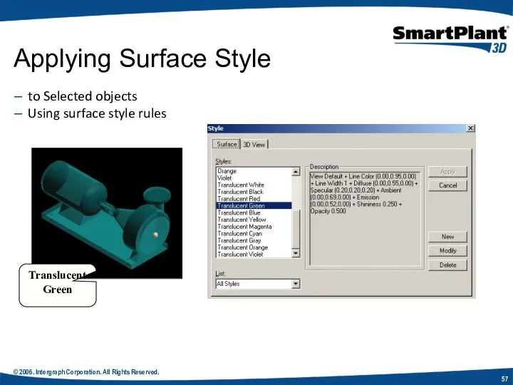 © 2006. Intergraph Corporation. All Rights Reserved. to Selected objects Using