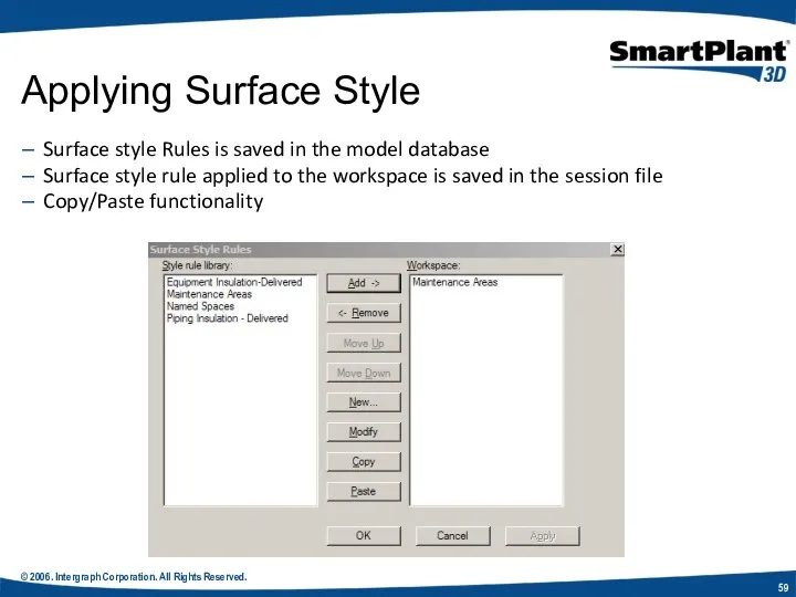 © 2006. Intergraph Corporation. All Rights Reserved. Surface style Rules is