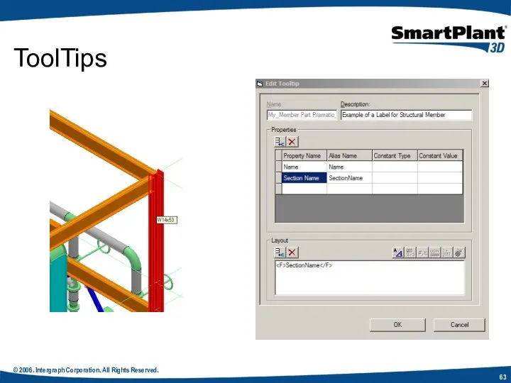 © 2006. Intergraph Corporation. All Rights Reserved. ToolTips