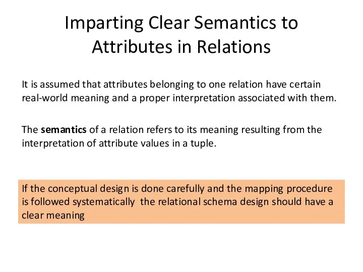 Imparting Clear Semantics to Attributes in Relations It is assumed that