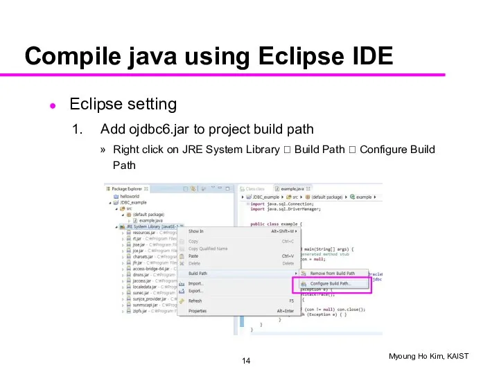 Compile java using Eclipse IDE Eclipse setting Add ojdbc6.jar to project