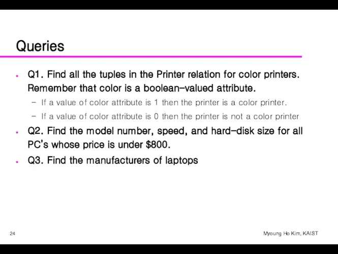 Queries Q1. Find all the tuples in the Printer relation for