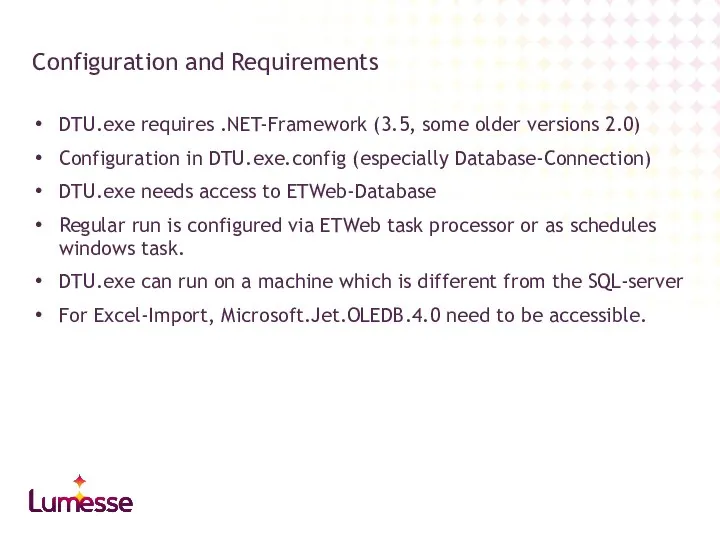 DTU.exe requires .NET-Framework (3.5, some older versions 2.0) Configuration in DTU.exe.config