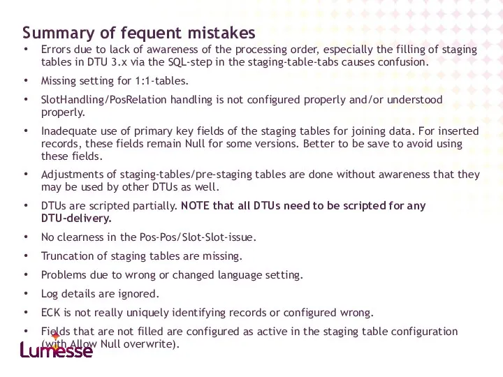 Summary of fequent mistakes Errors due to lack of awareness of