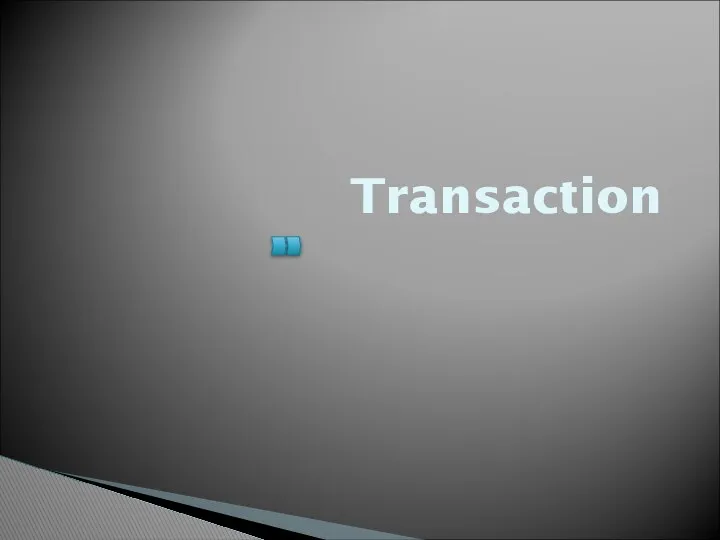 Transaction