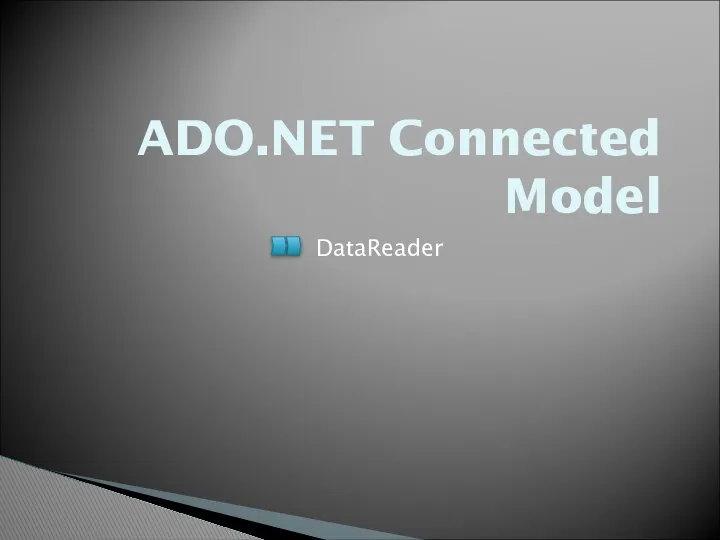 ADO.NET Connected Model DataReader