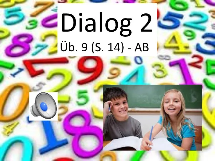 Dialog 2 Üb. 9 (S. 14) - AB