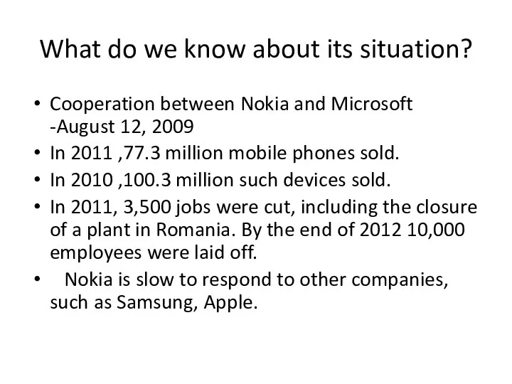 What do we know about its situation? Cooperation between Nokia and