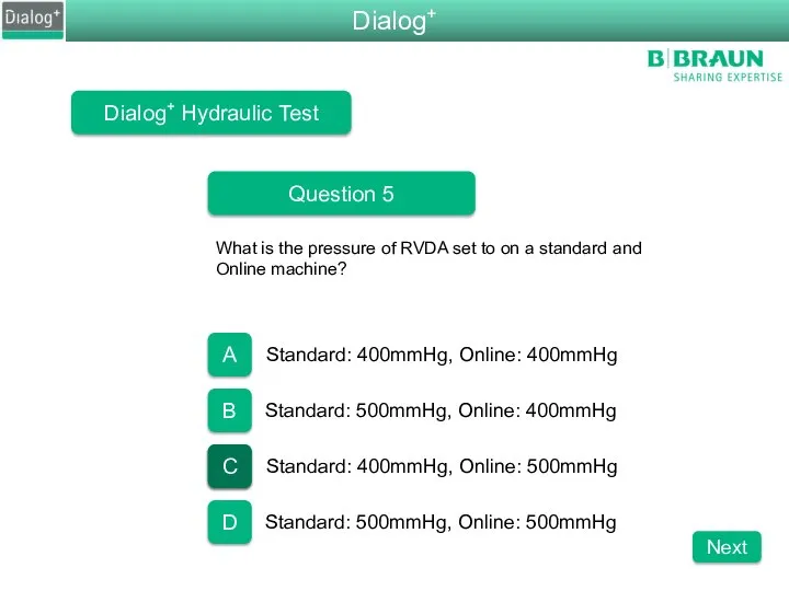 Dialog+ Hydraulic Test Question 5 What is the pressure of RVDA