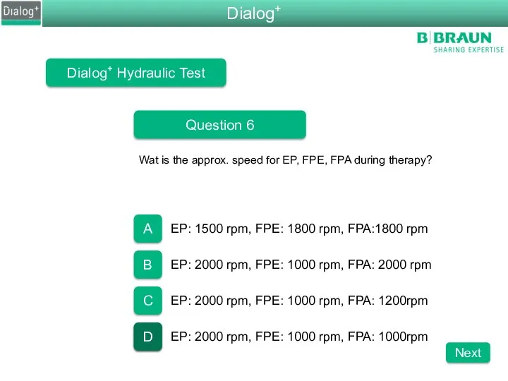 Dialog+ Hydraulic Test Question 6 Wat is the approx. speed for