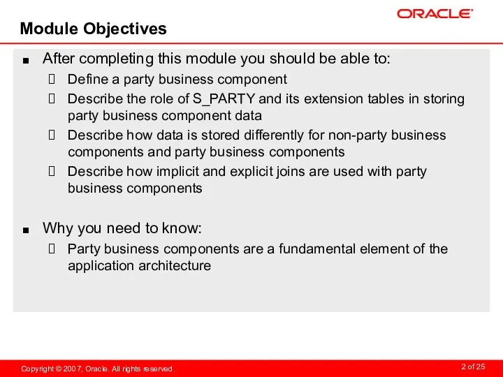 Module Objectives After completing this module you should be able to: