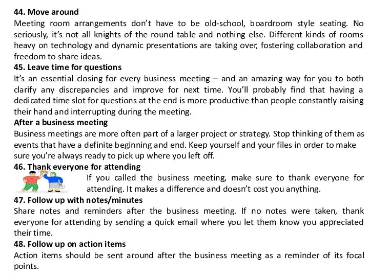 44. Move around Meeting room arrangements don’t have to be old-school,