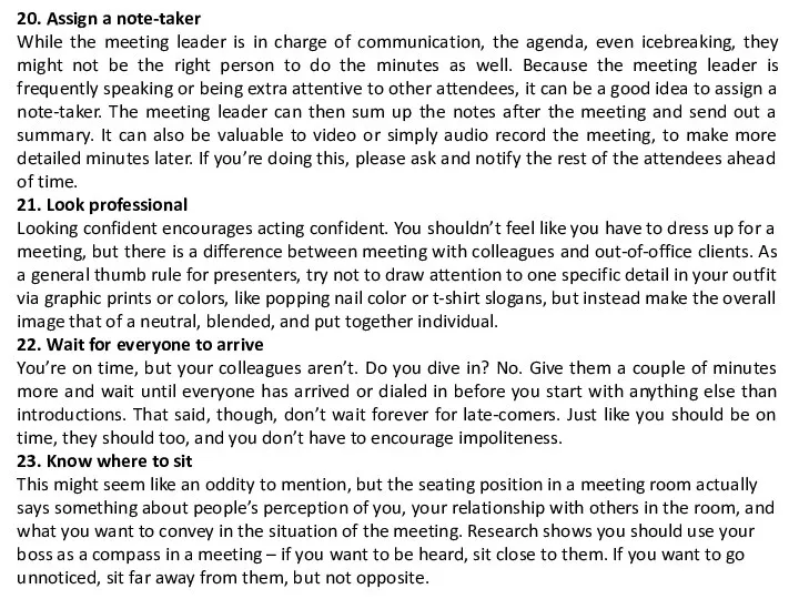 20. Assign a note-taker While the meeting leader is in charge