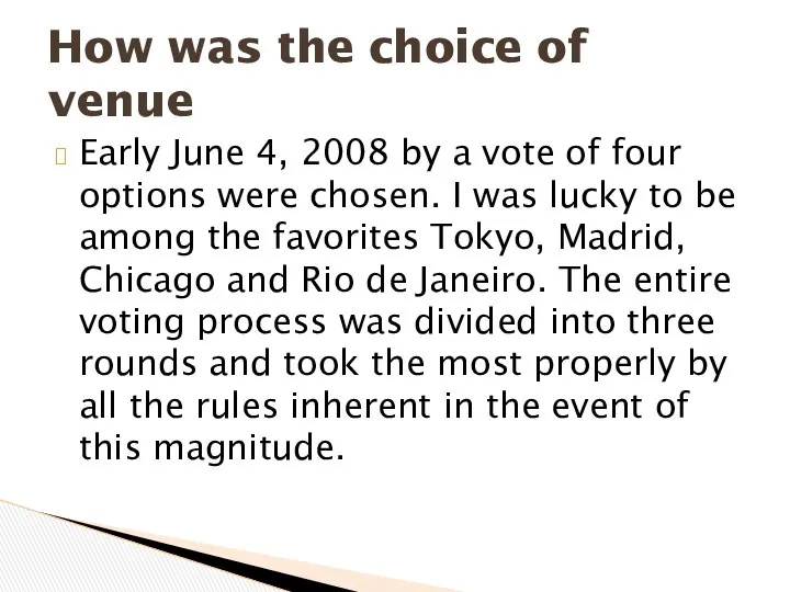Early June 4, 2008 by a vote of four options were