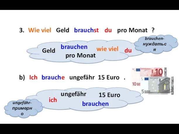 3. ? b) . Geld brauchen pro Monat wie viel du