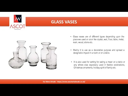 RUBBISH REMOVALS Glass vases are of different types depending upon the