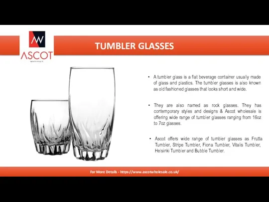 RUBBISH REMOVALS A tumbler glass is a flat beverage container usually