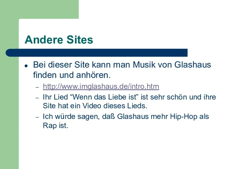 Andere Sites Bei dieser Site kann man Musik von Glashaus finden