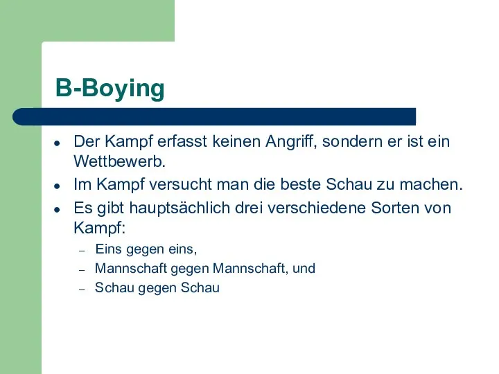 B-Boying Der Kampf erfasst keinen Angriff, sondern er ist ein Wettbewerb.