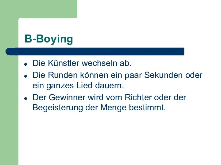 B-Boying Die Künstler wechseln ab. Die Runden können ein paar Sekunden