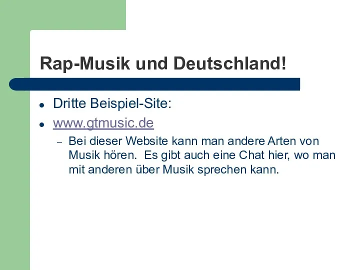 Rap-Musik und Deutschland! Dritte Beispiel-Site: www.gtmusic.de Bei dieser Website kann man