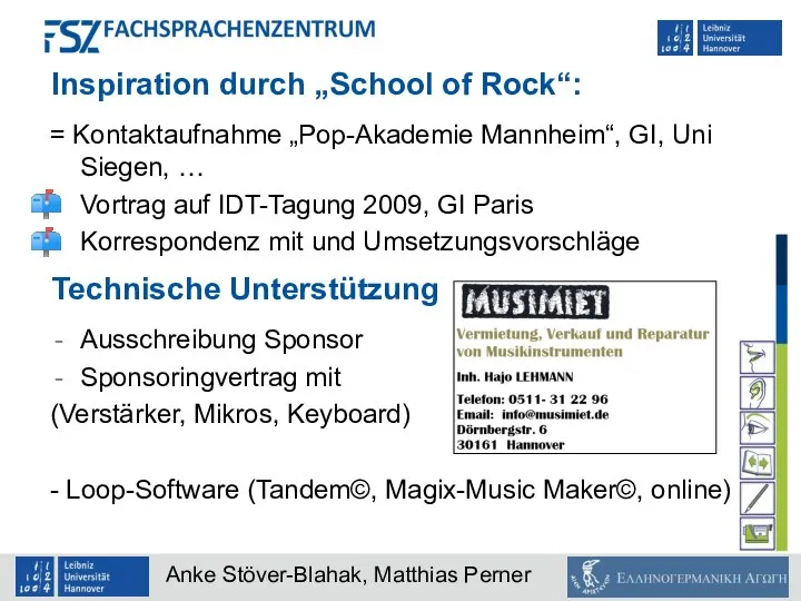 Inspiration durch „School of Rock“: = Kontaktaufnahme „Pop-Akademie Mannheim“, GI, Uni