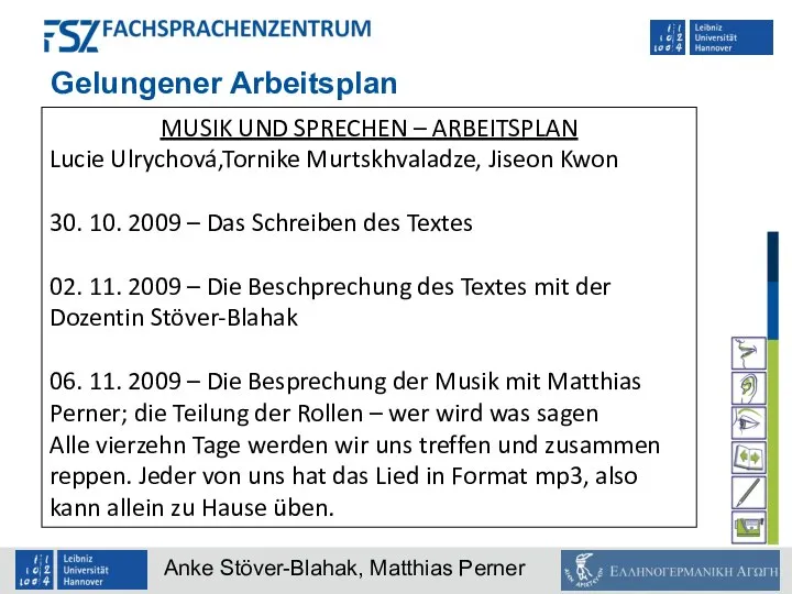 Gelungener Arbeitsplan MUSIK UND SPRECHEN – ARBEITSPLAN Lucie Ulrychová,Tornike Murtskhvaladze, Jiseon