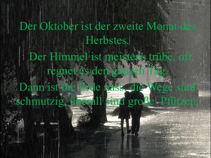 Der Oktober ist der zweite Monat des Herbstes. Der Himmel ist