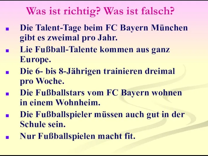 Was ist richtig? Was ist falsch? Die Talent-Tage beim FC Bayern