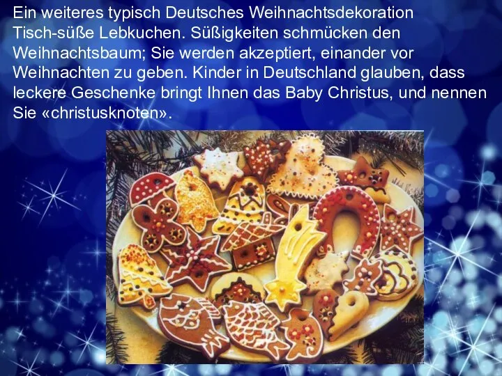 вкусами. Ein weiteres typisch Deutsches Weihnachtsdekoration Tisch-süße Lebkuchen. Süßigkeiten schmücken den