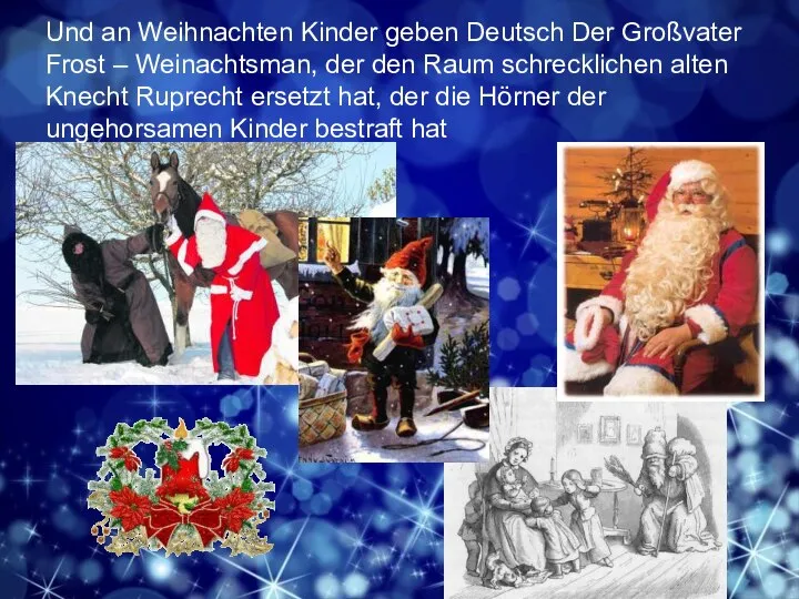 Und an Weihnachten Kinder geben Deutsch Der Großvater Frost – Weinachtsman,