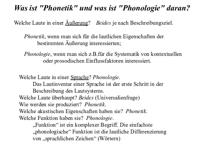 Welche Laute in einer Sprache? Phonologie. Das Lautinventar einer Sprache ist