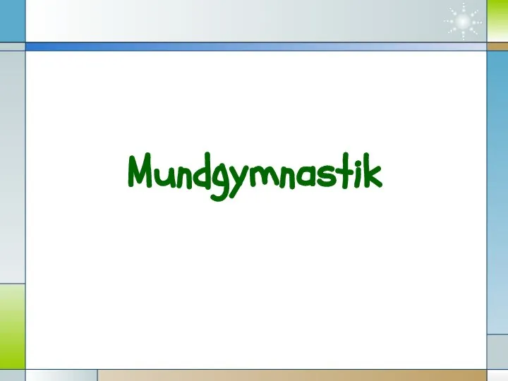 Mundgymnastik