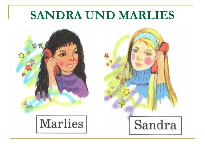 SANDRA UND MARLIES