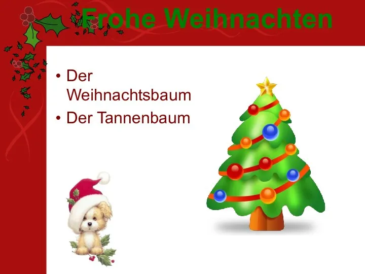 Der Weihnachtsbaum Der Tannenbaum Frohe Weihnachten