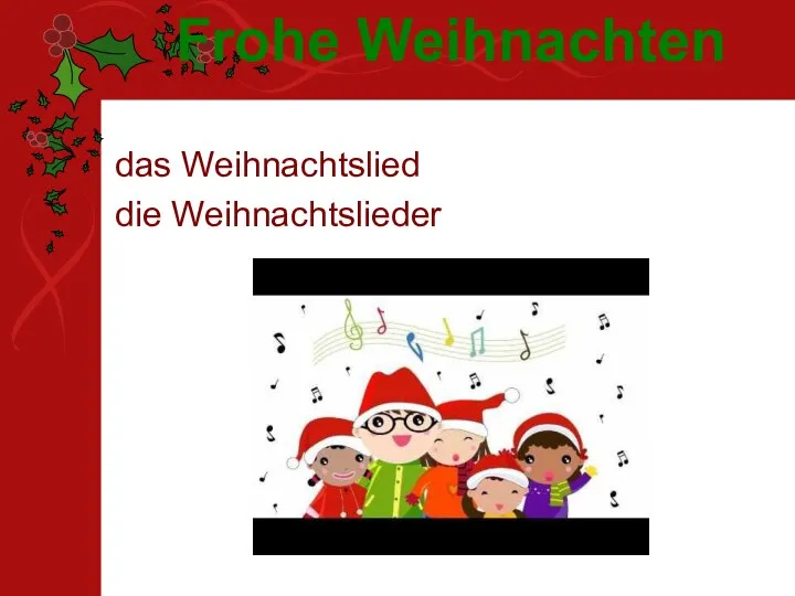 das Weihnachtslied die Weihnachtslieder Frohe Weihnachten