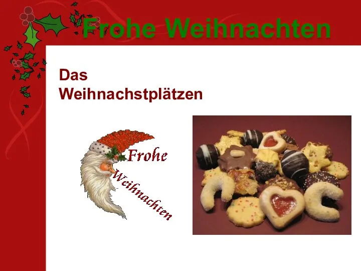 Das Weihnachstplätzen