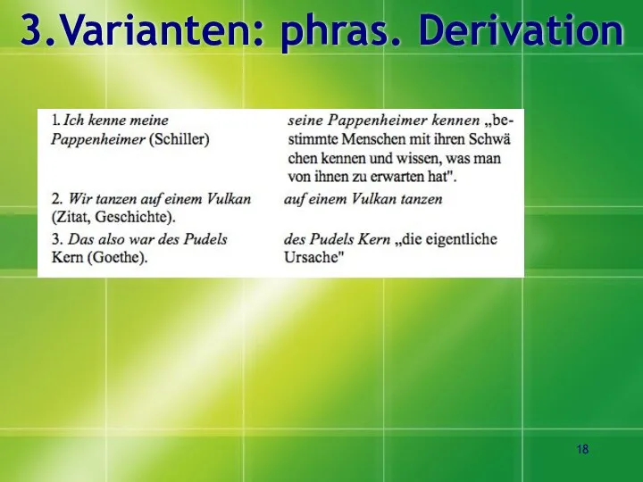 3.Varianten: phras. Derivation