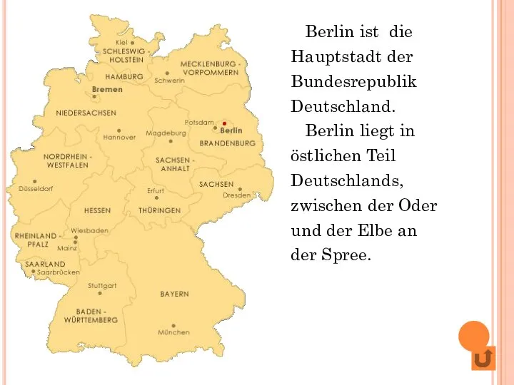 Berlin ist die Hauptstadt der Bundesrepublik Deutschland. Berlin liegt in östlichen