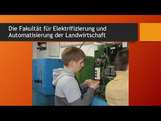 Die Fakultät für Elektrifizierung und Automatisierung der Landwirtschaft