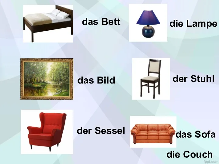 das Bett das Sofa der Sessel die Lampe der Stuhl das Bild die Couch