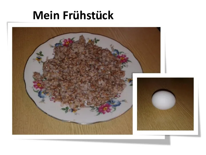 Mein Frühstück