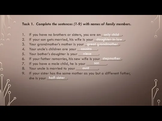 Task 1. Complete the sentences (1-9) with names of family members.