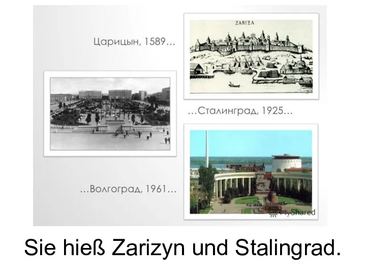 Sie hieß Zarizyn und Stalingrad.